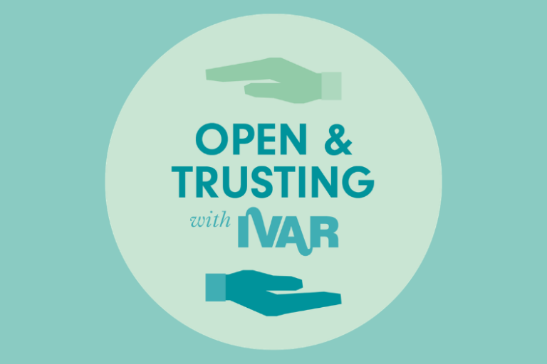 Two hands either side of the words 'open and trusting with IVAR'.